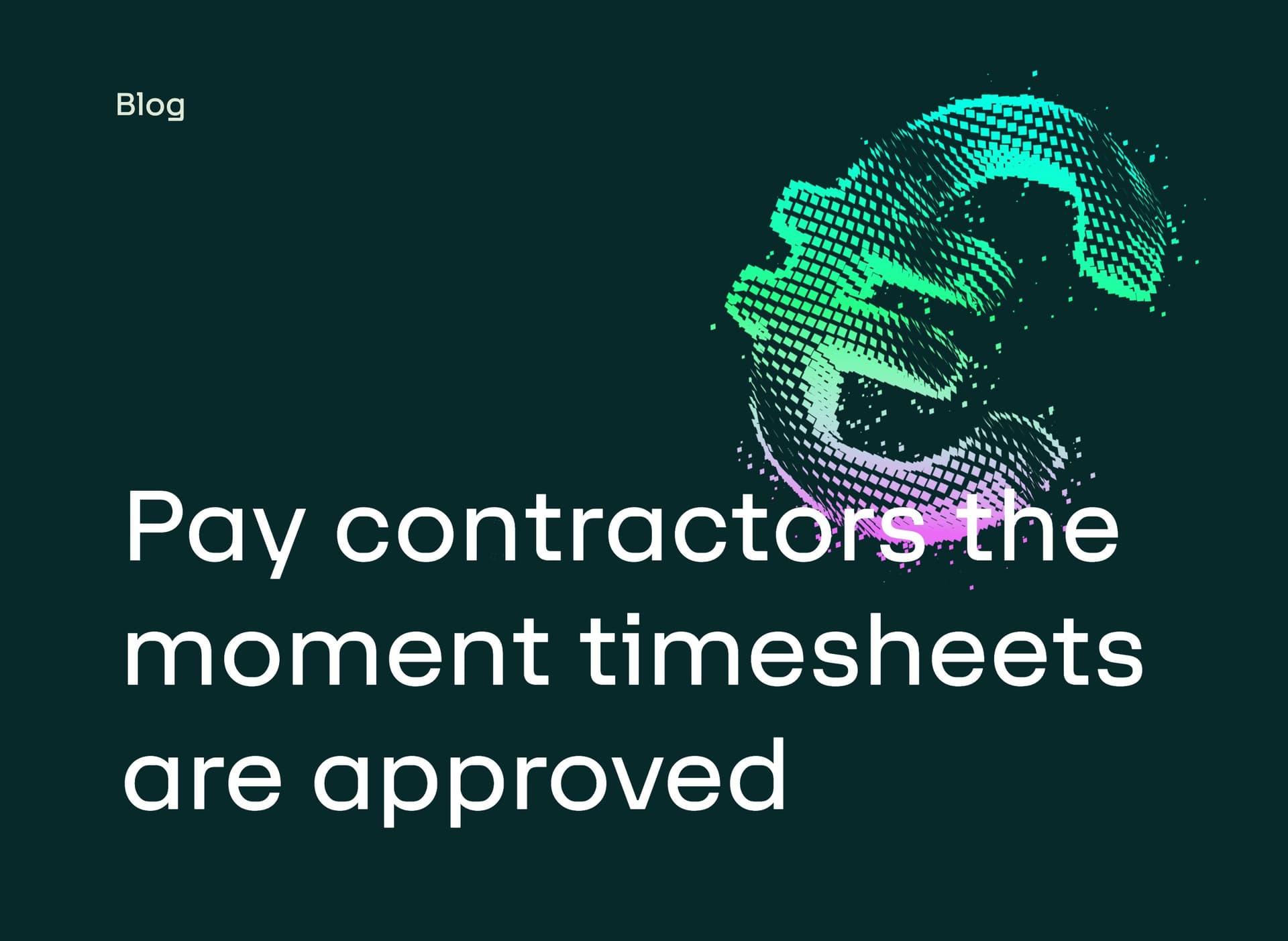 How Staffing Software Can Pay Contractors the Moment Timesheets Are Approved