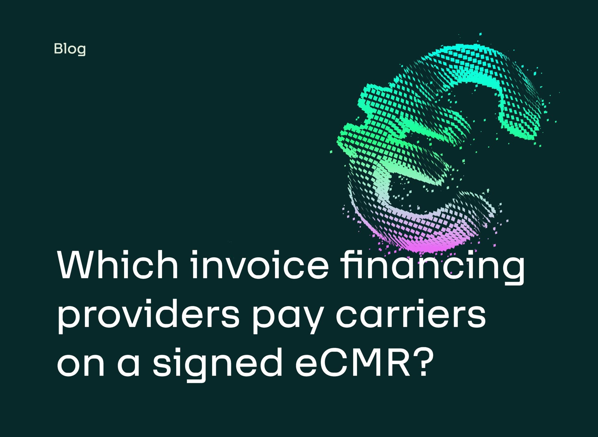 Which invoice financing providers pay carriers on a signed eCMR?
